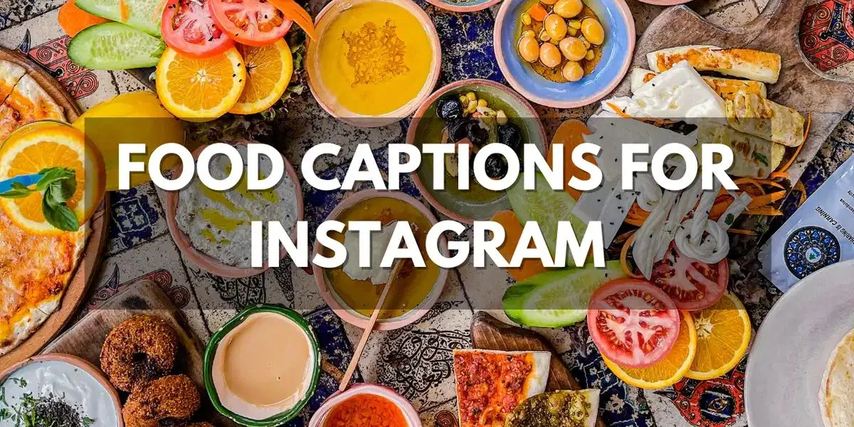 food captions for instagram