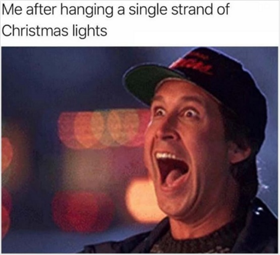 Me After Hanging Christmas Lights