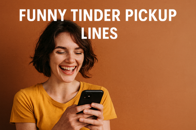 Funny Tinder pick up lines